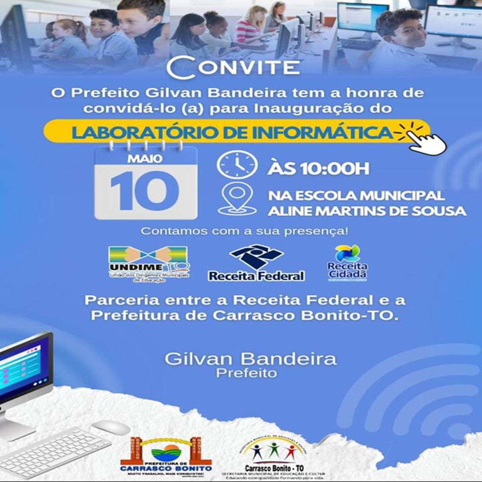 CONVITE: INAUGURAÇÃO DO LABORATÓRIO DE INFORMÁTICA NA ESCOLA MUNICIPAL ALINE MARTINS DE SOUSA
